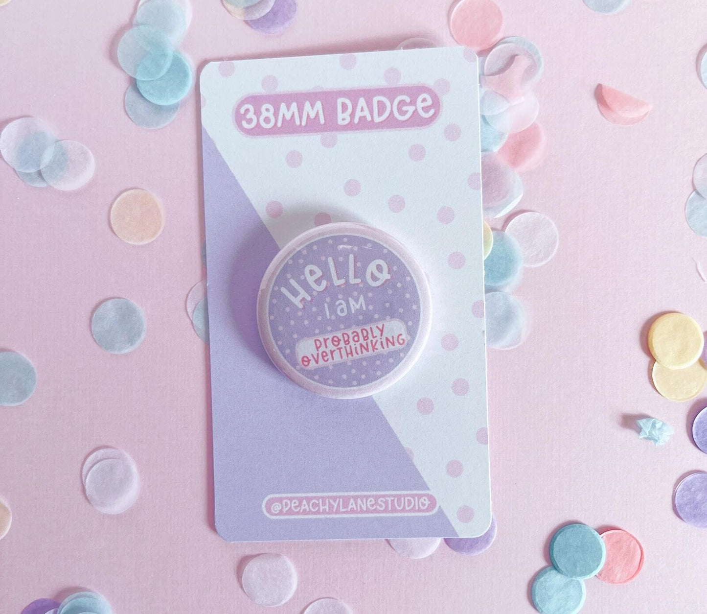 Probably Overthinking Pin Badge