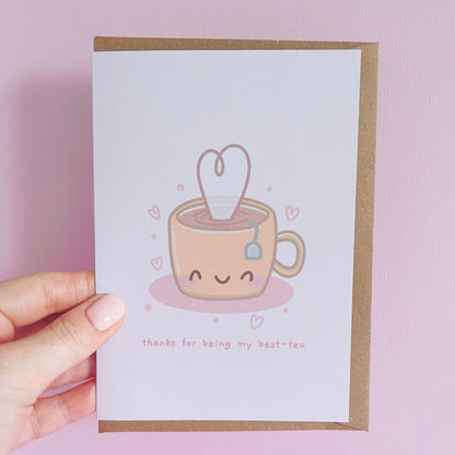 Thanks For Being My Best-Tea Greetings Card With Envelope