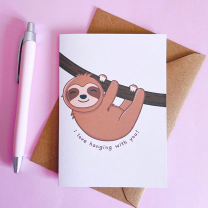 Sloth I Love Hanging With You Greetings Card With Envelope