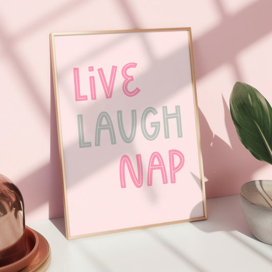 Live Laugh Nap Print