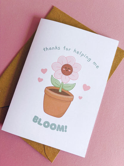 Thanks For Helping Me Bloom Greetings Card With Envelope