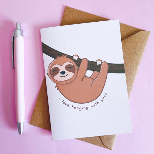 Sloth I Love Hanging With You Greetings Card With Envelope