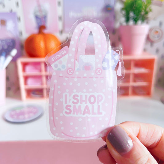 I Shop Small Tote Bag Clear Vinyl Sticker