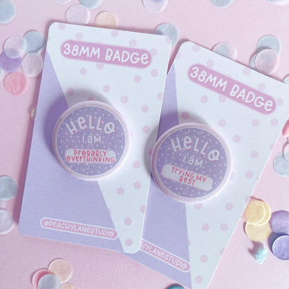 Probably Overthinking Pin Badge