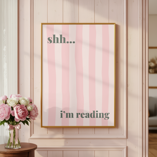 Shh... I'm Reading Print