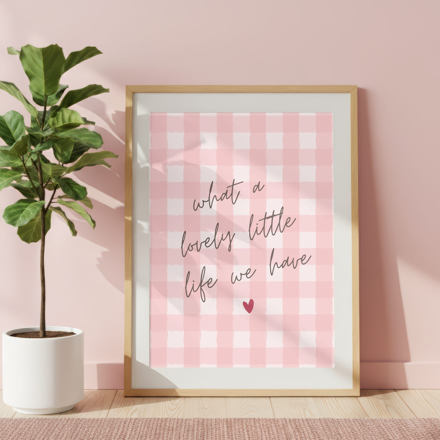 What A Lovely Little Life We Have Print
