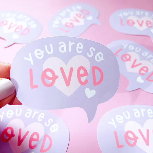 You Are So Loved Vinyl Sticker