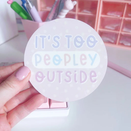 It's Too Peopley Outside Coaster