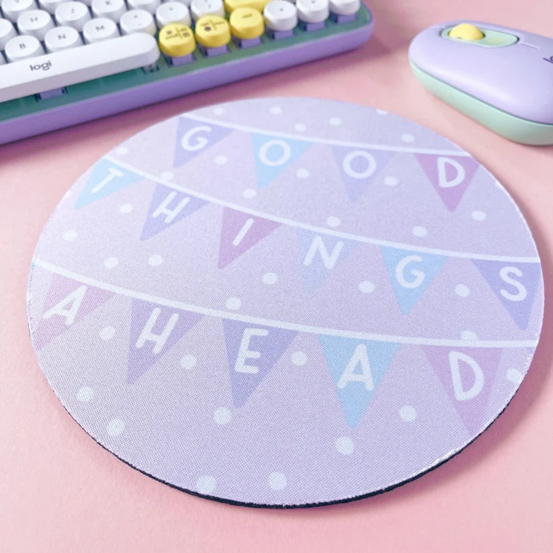 Good Things Ahead Mouse Mat