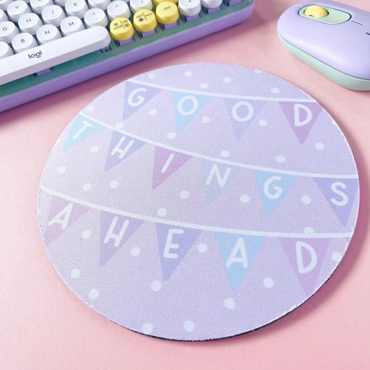 Good Things Ahead Mouse Mat