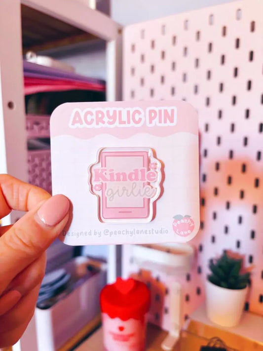 Kindle Girlie Acrylic Pin